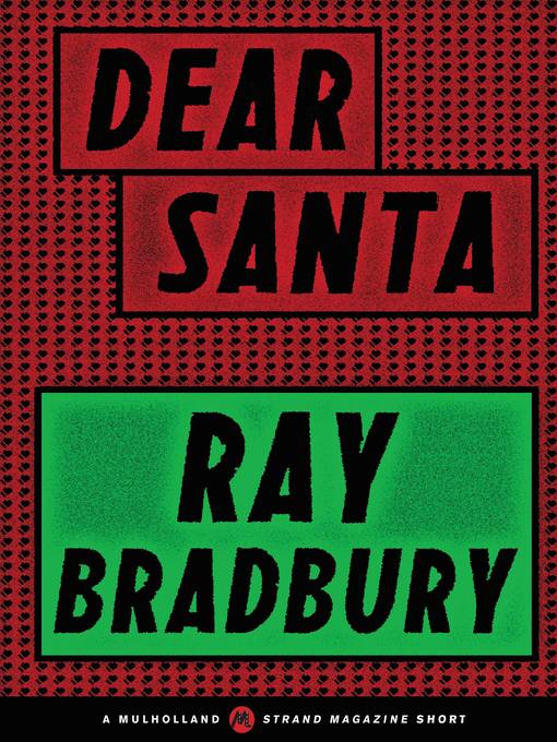 Title details for Dear Santa by Ray Bradbury - Available
